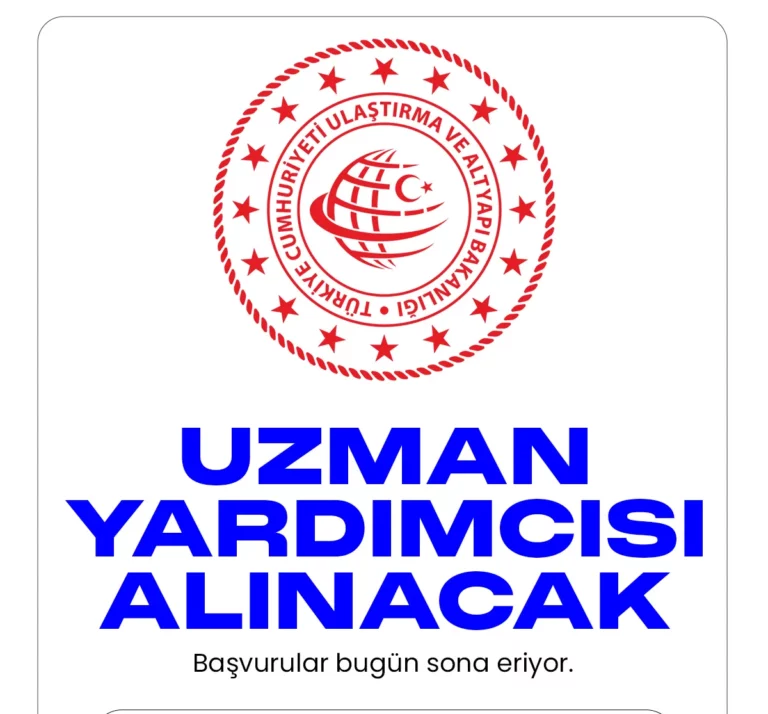 Ulaştırma ve Altyapı Bakanlığı uzman yardımcısı alımı başvuru sürecinde sona gelindi.