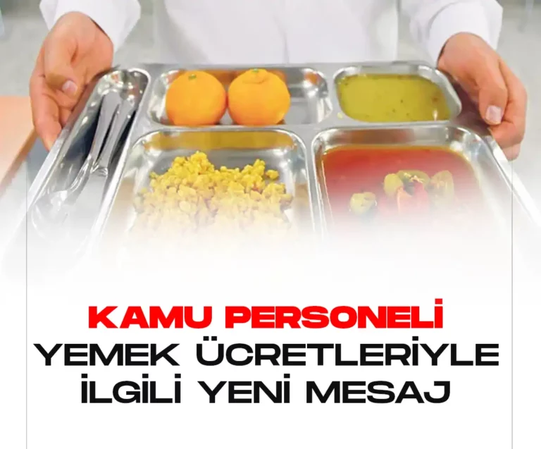 Kamu personeli yemek ücretleriyle ilgili yeni mesaj