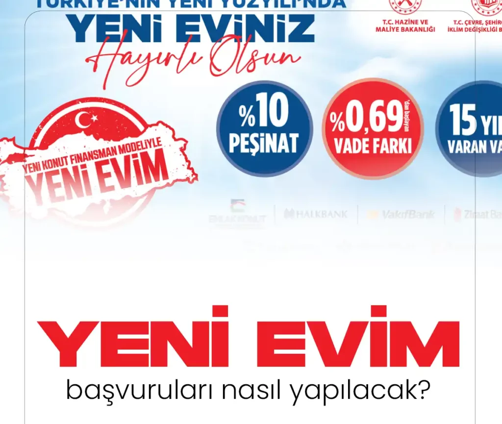Yeni evim projesi için başvurular başladı. Yeni evim konut başvuruları nasıl yapılıyor.