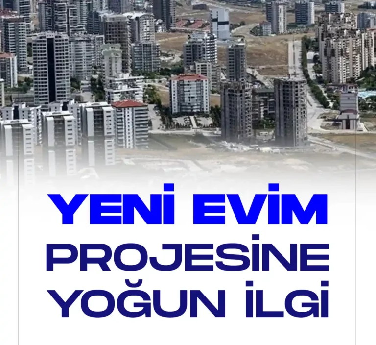 Yeni evim projesine yoğun ilgi.