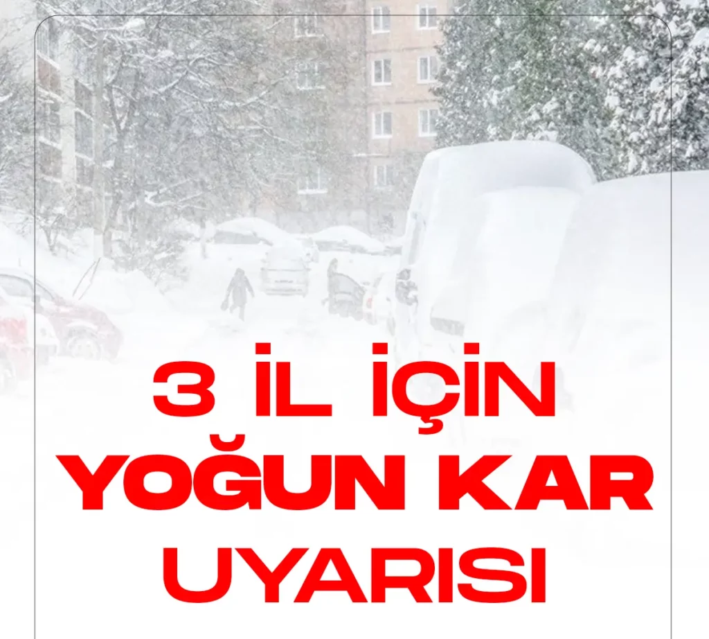 3 il için yoğun kar uyarısı geldi.