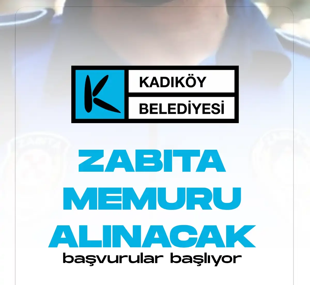 Kadıköy belediyesi zabıta memuru alımı başvuruları 23 Ocakta başlıyor.