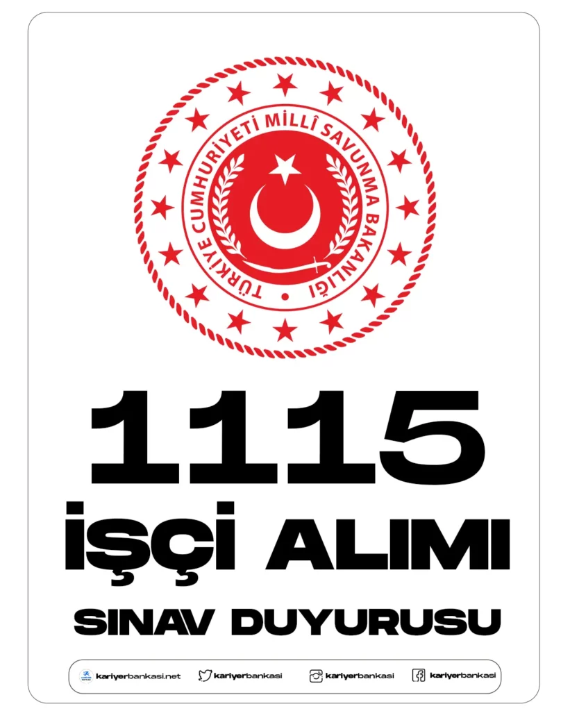 MSB 1115 işçi alımı sınav duyurusu yayımlandı.