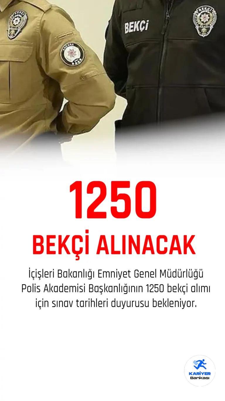 1250 bekçi alımı yapılacak.