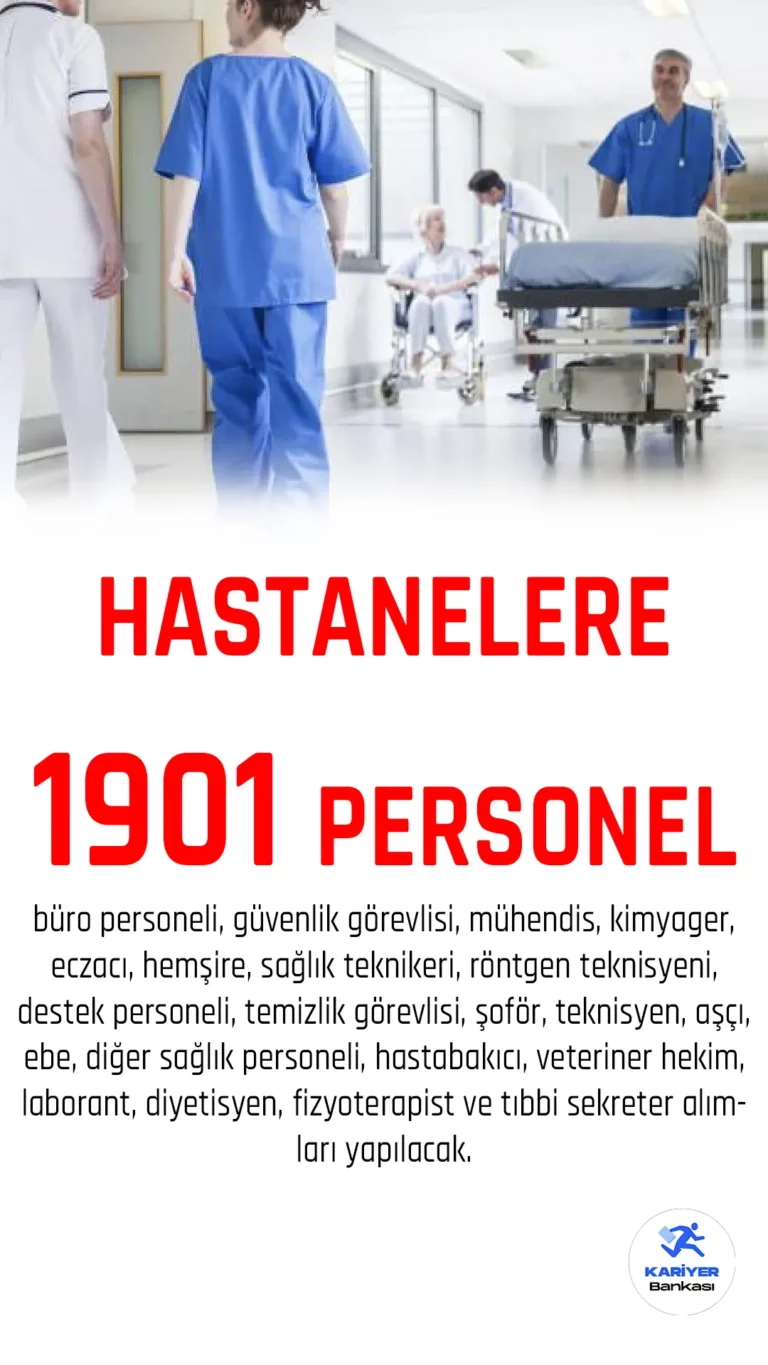 Hastanelere 1901 Personel Alınacak! Başvurular Başladı