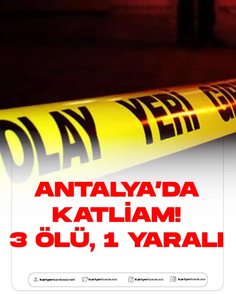 Antalya’da Sokak Ortasında Katliam! 3 Ölü, 1 Yaralı