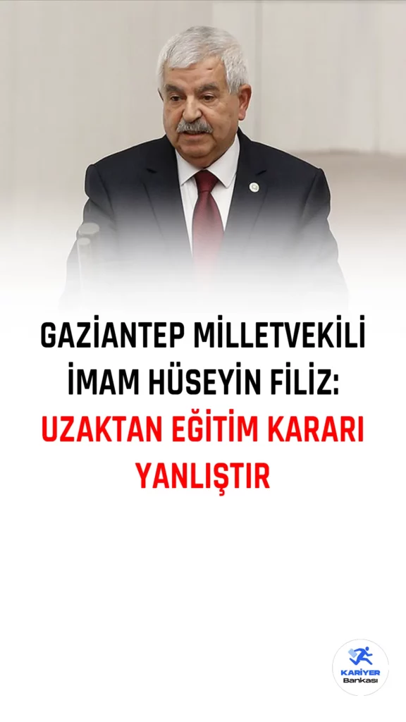 İYİ Parti Gaziantep Milletvekili İmam Hüseyin Filiz, TBMM Genel Kurulu'nda yaptığı konuşmada deprem felaketinde hayatını kaybedenlere Allah'tan rahmet dileyerek, üniversitelerin uzaktan eğitimle kapatılmasının nitelikli eğitim için yanlış olduğunu ve uygulamalı bölüm öğrencilerinin mezun olamadan karşılaştığı sorunların yine yaşanabileceğini söyledi.