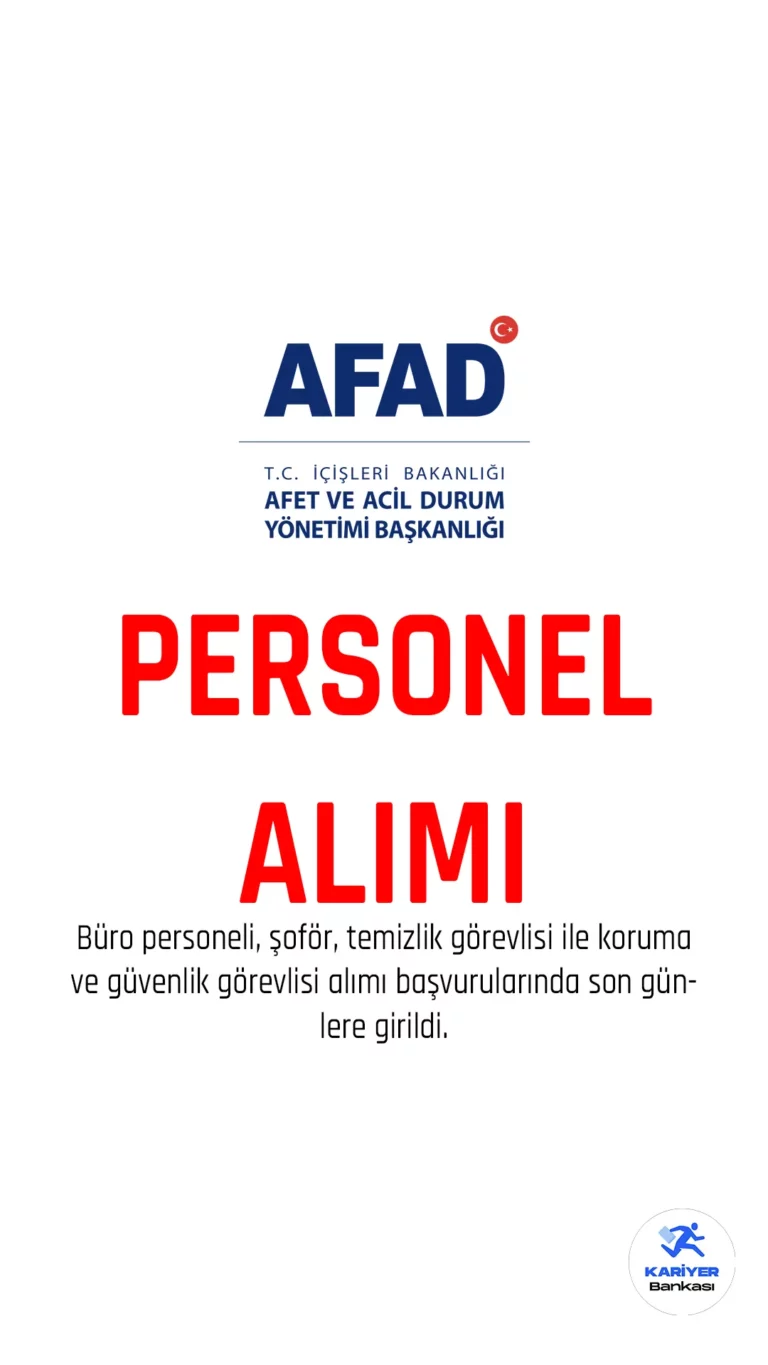 AFAD personel alımı başvurularında son günlere girildi.