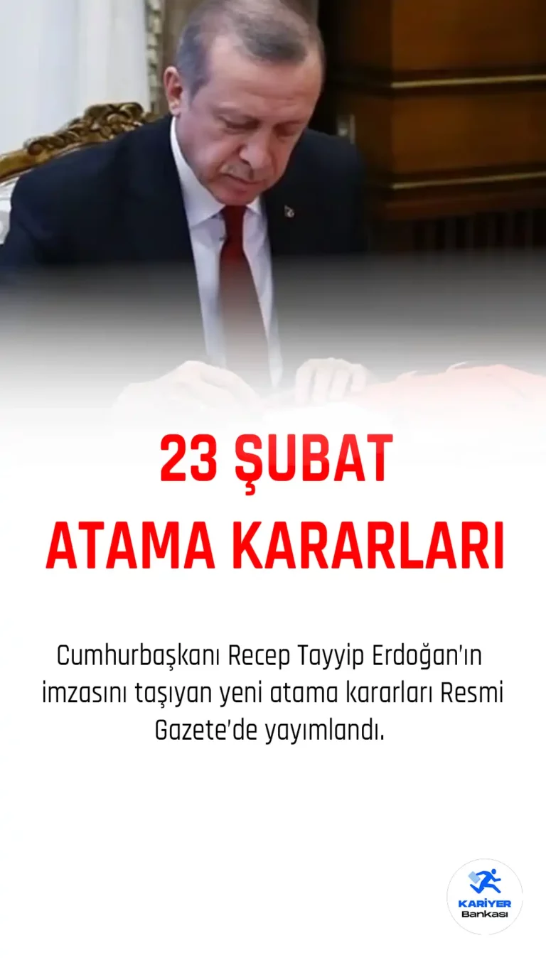 23 Şubat Atama Kararları