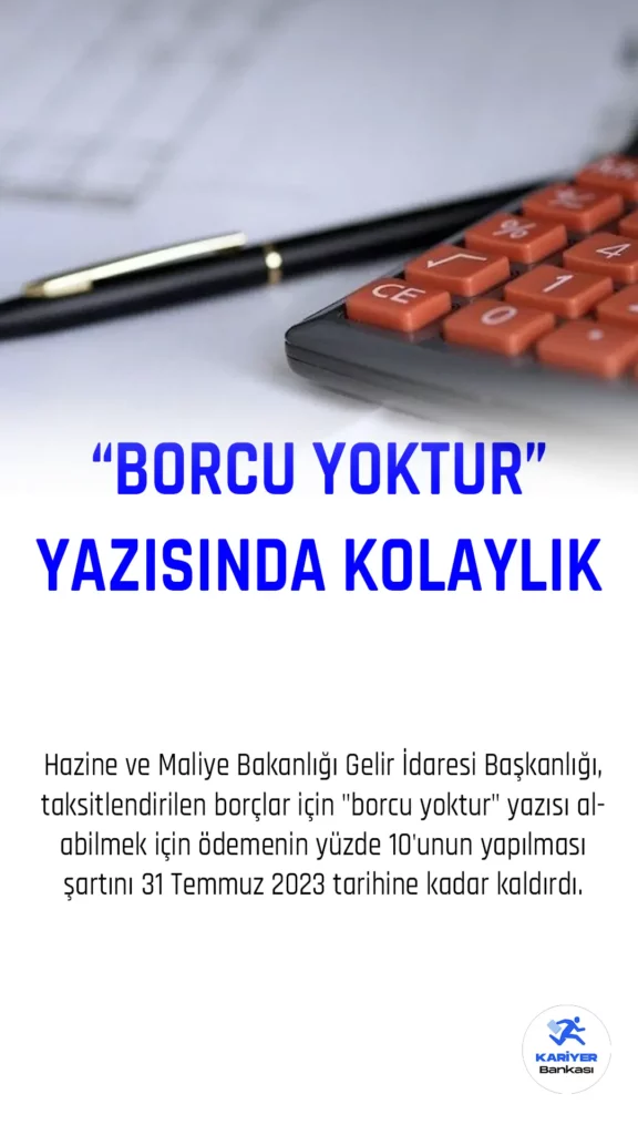 Bakanlık Duyurdu “Borcu Yoktur” Yazısı Almada Kolaylık Sağlanacak