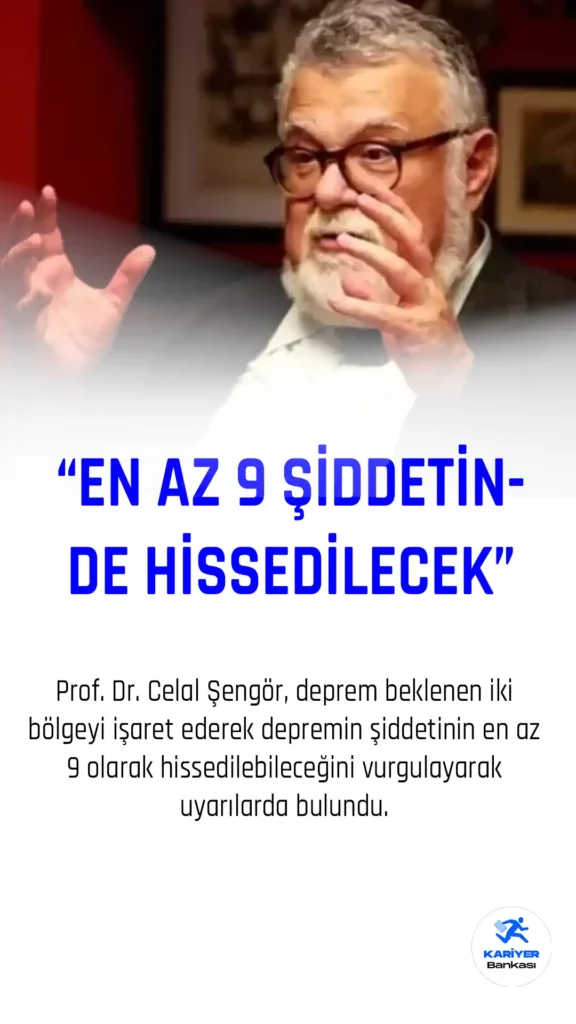 PRof. Dr. Celal Şengör'den deprem uyarıları art arda geldi.