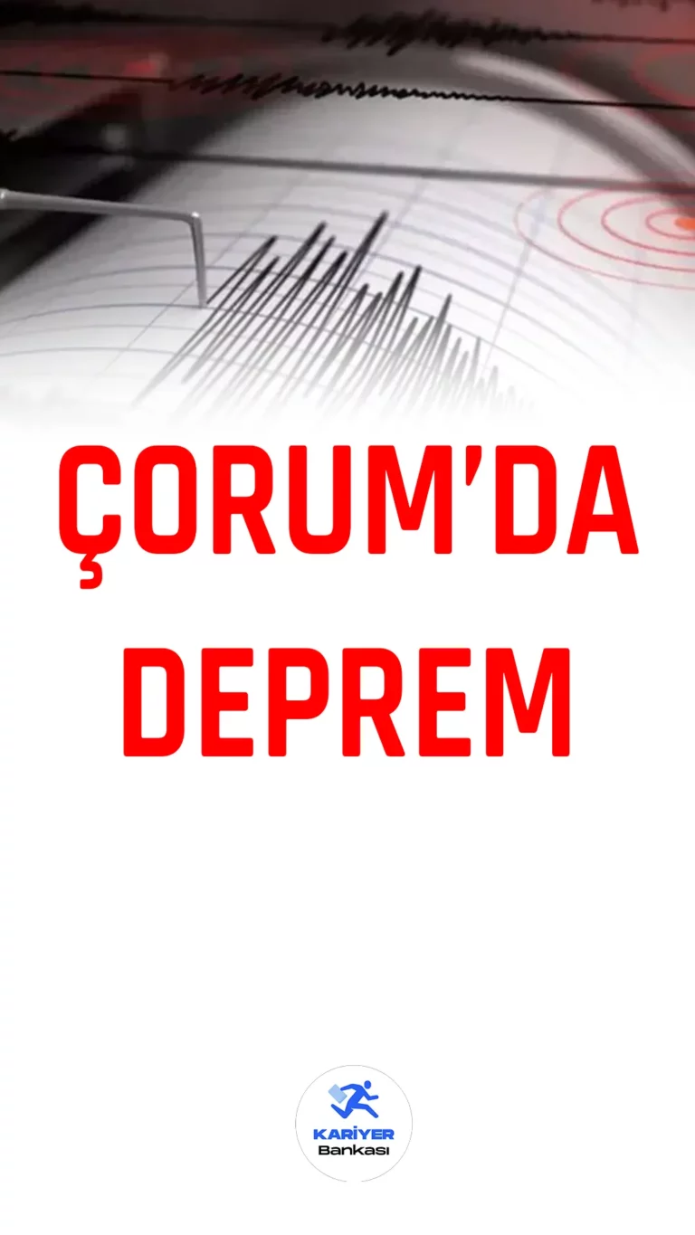 Çorum'da 4,1 büyüklüğünde deprem meydana geldi.