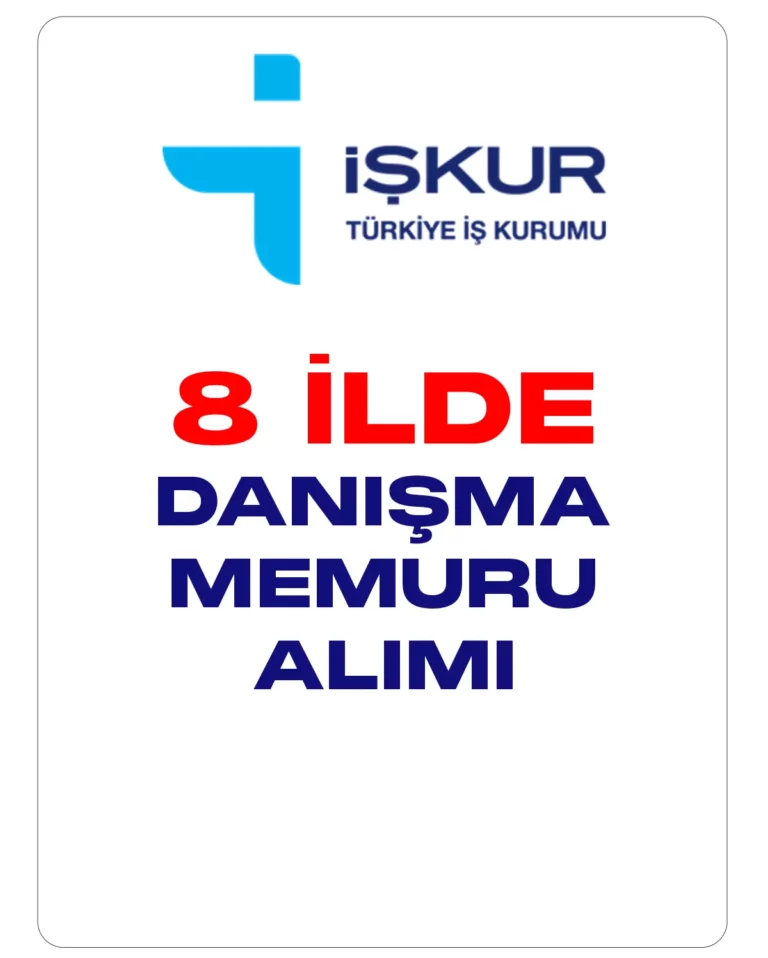 İŞKUR üzerinden danışma memuru alımı duyuruları yayımlandı.