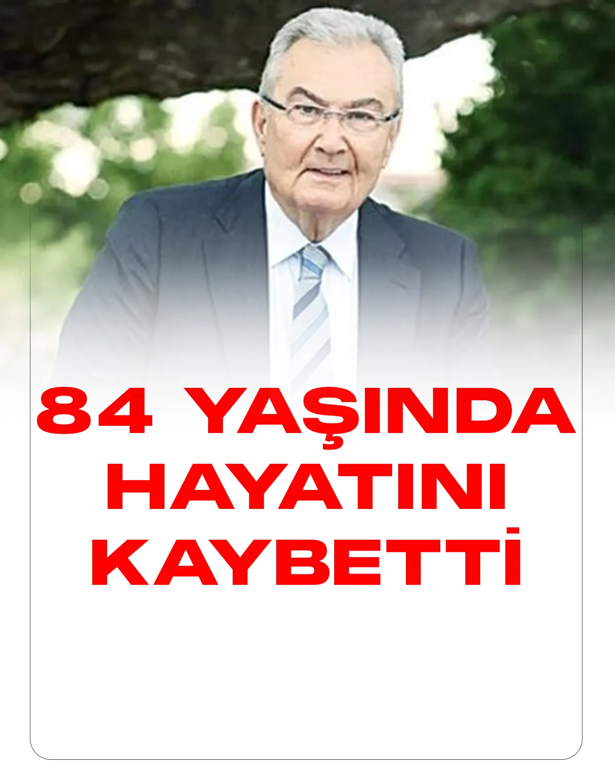 Eski CHP Genel Başkanı ve Antalya Milletvekili Deniz Baykal hayatını kaybetti.