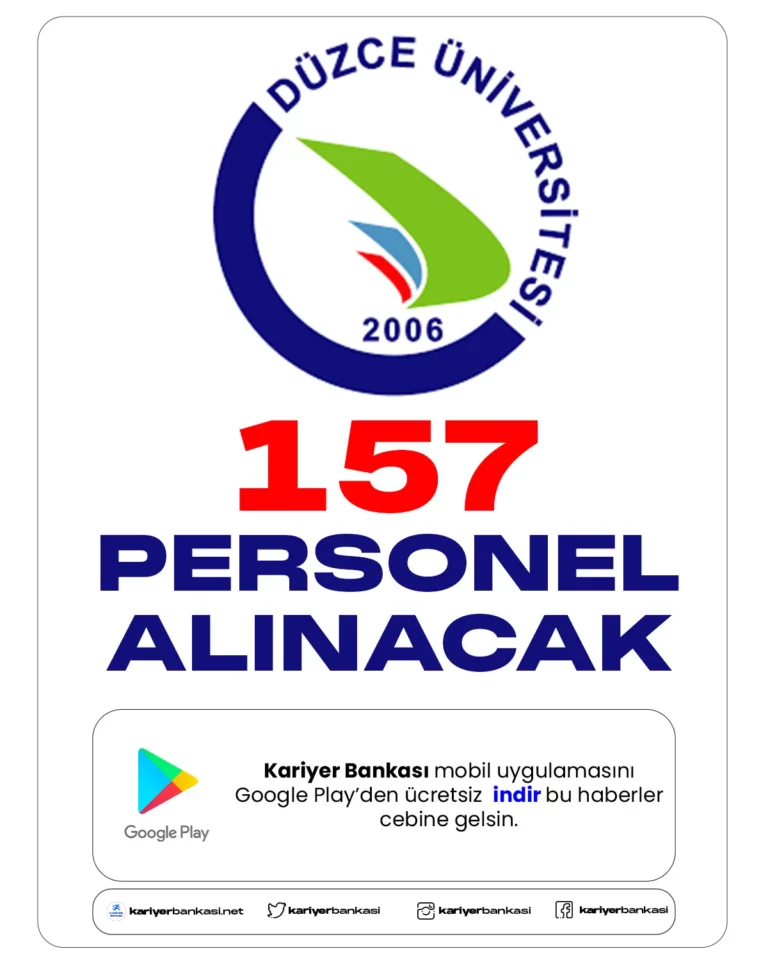 Düzce Üniversitesine 157 personel alımı için başvuru işlemleri başladı.
