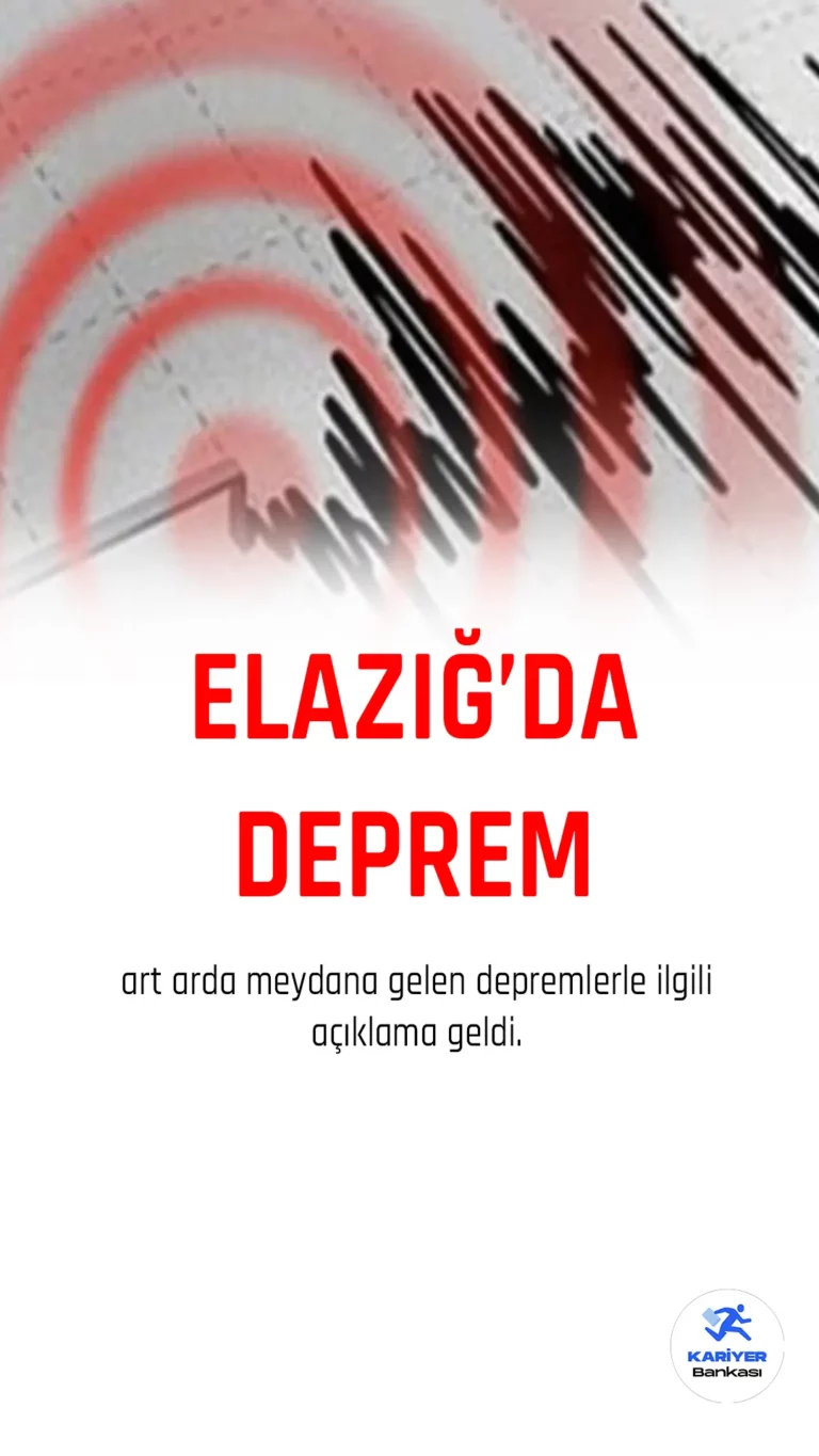 Elazığ’da Art Arda Depremler! Gece Boyunca Adeta Beşik Gibi Sallandı