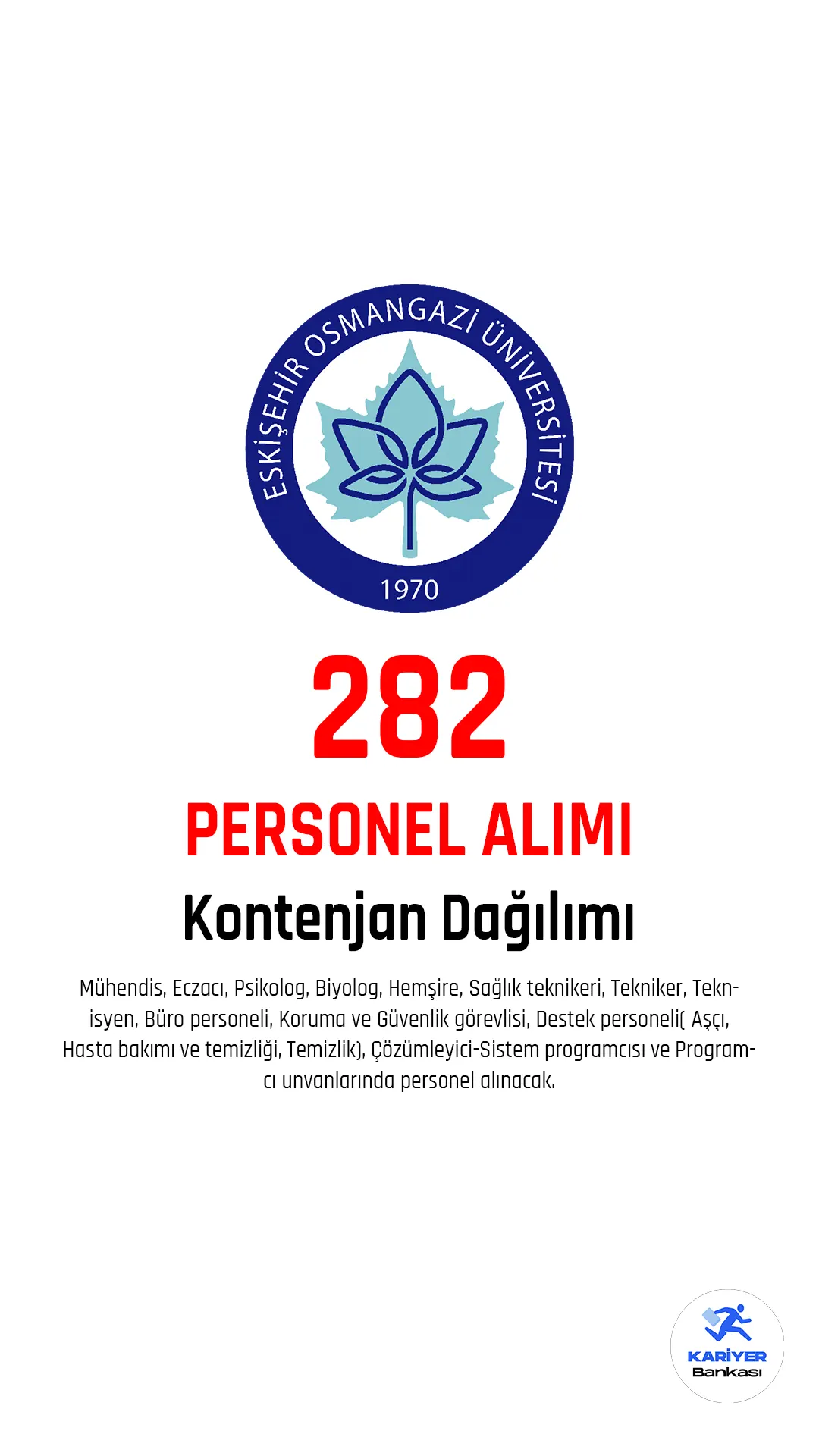 Eskişehir Osmangazi Üniversitesi personel alımı başvuruları devam ediyor.