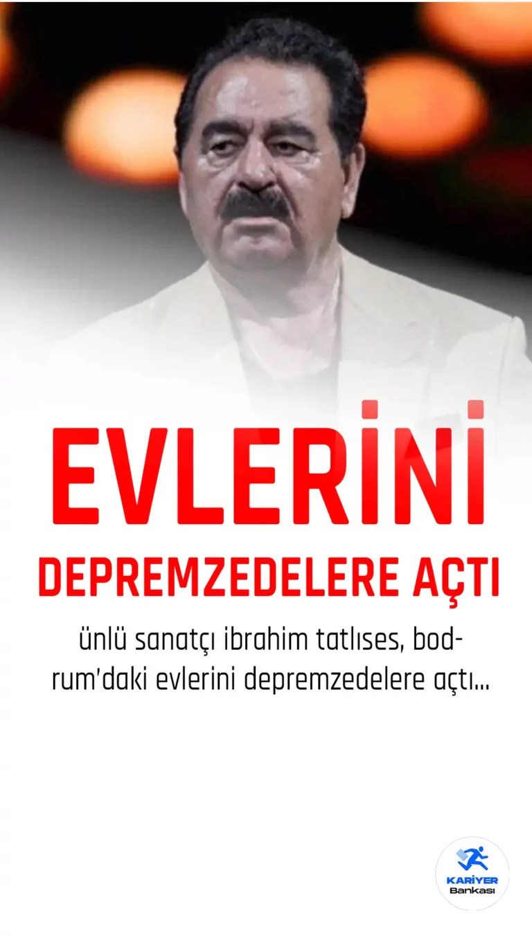 Sanatçı İbrahim Tatlıses Bodrum'daki evlerini depremzedelere açtı.