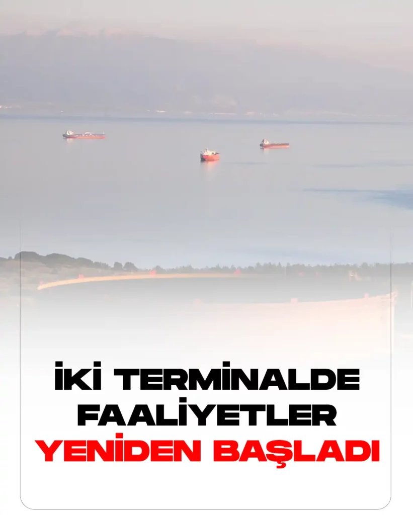 BOTAŞ’tan Açıklama Geldi! 2 Terminalde Petrol Yükleme ve Boşaltma İşlemleri Başladı