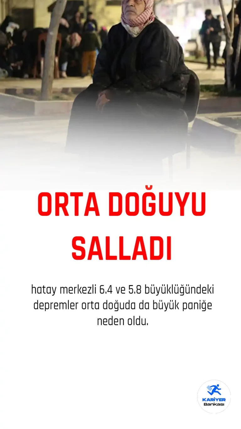 Hatay merkezli deprem orta doğuyu salladı.