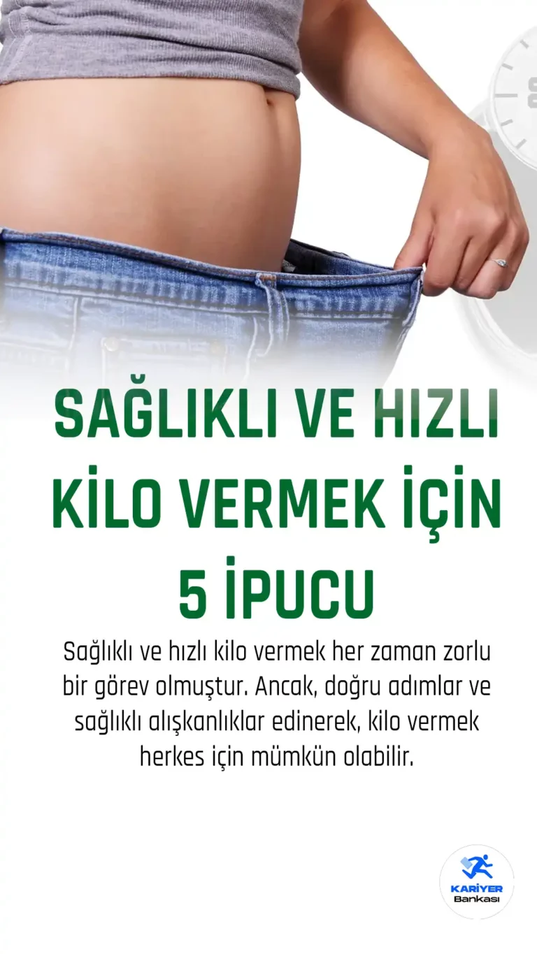 Sağlıklı ve hızlı kilo vermek için harika 5 ipucu bu haberimizde.