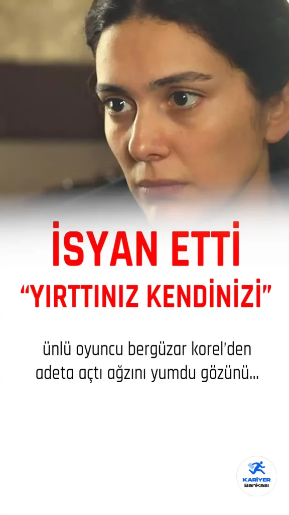 Bergüzar Korel’den “Normale Dönüş” Çağrılarına Sert Tepki: Yırttınız Kendinizi