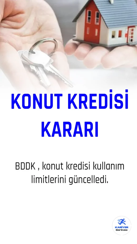 BDDK konut kredisi kararı açıklandı.