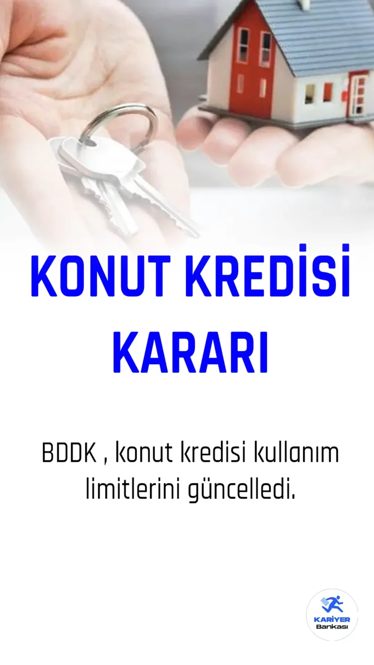 BDDK konut kredisi kararı açıklandı.