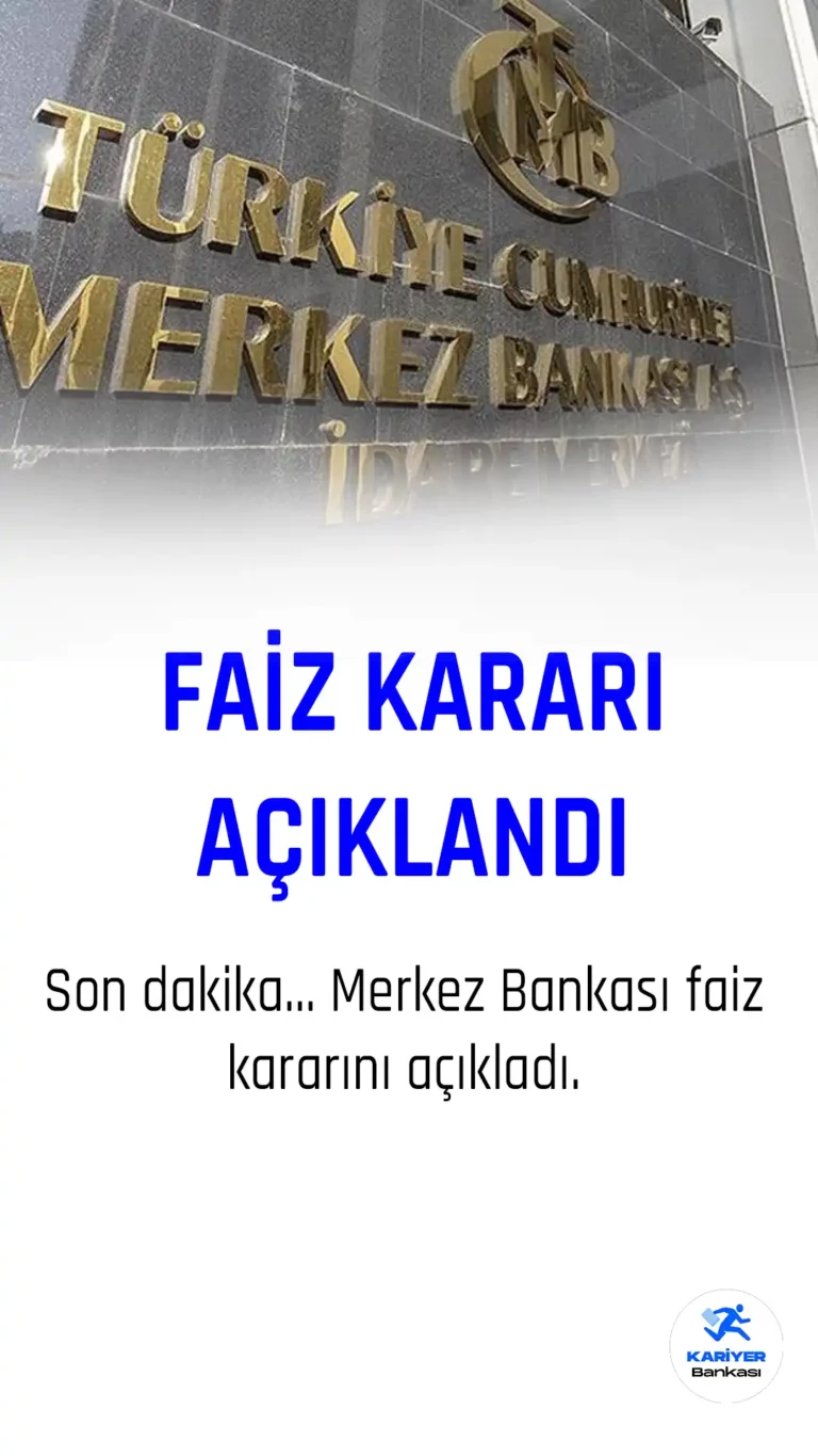 Son Dakika… Merkez Bankası Faiz Kararını Açıkladı