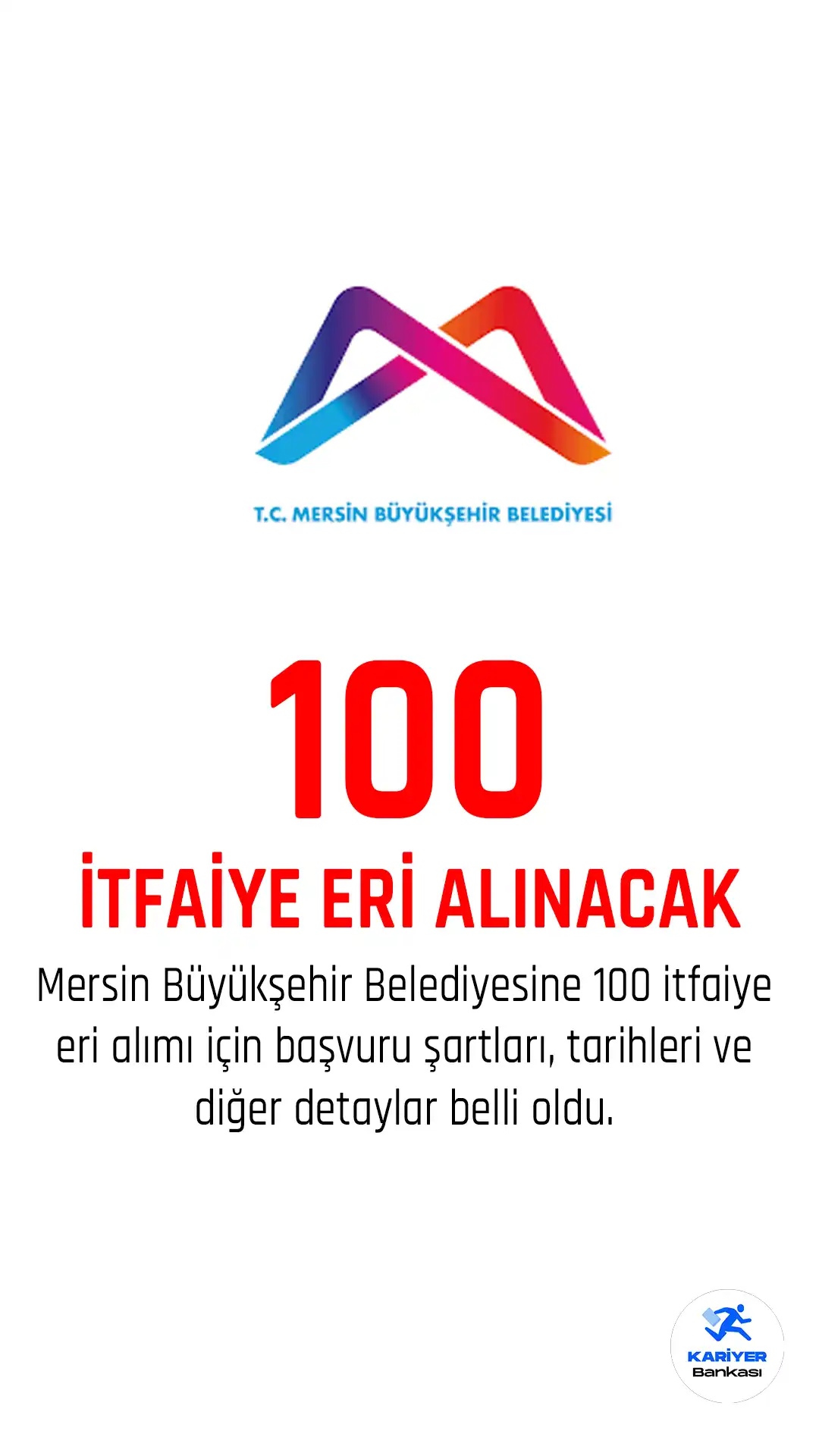Mersin Büyükşehir Belediyesi 100 itfaiye eri alacak.
