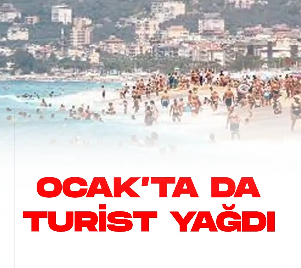 Antalyada Ocak ayında da turist yoğunluğu görüldü.