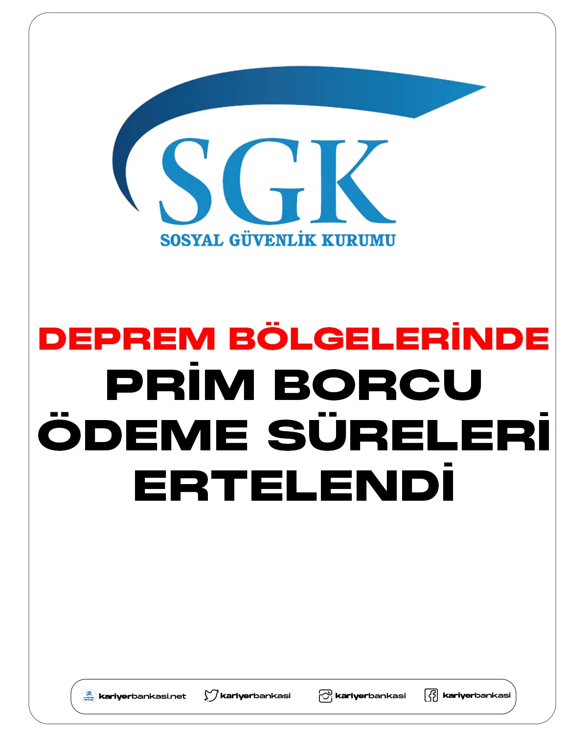 SGK Deprem Bölgelerindeki Prim Borcu Ödeme Sürelerini Erteledi.