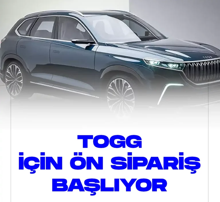 TOGG için ön sipariş süreci başlıyor.