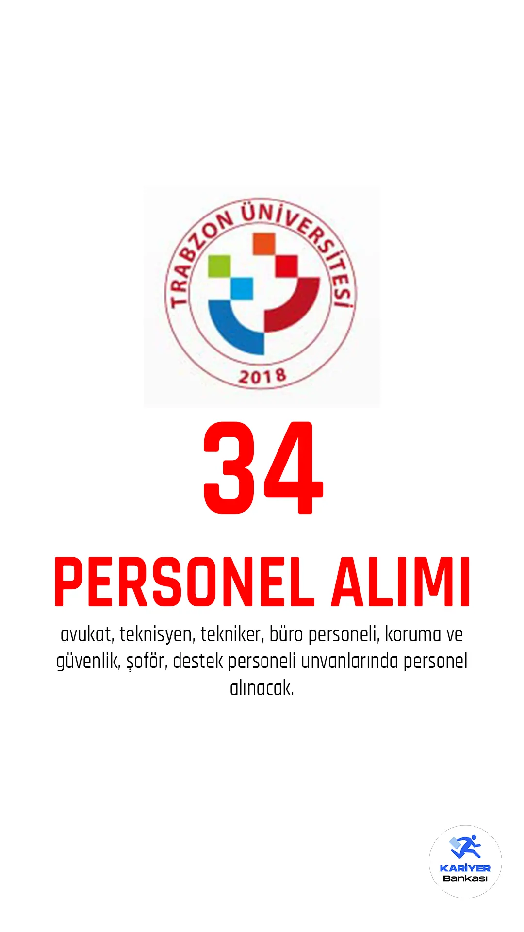 Trabzon Üniversitesi personel alımı başvuruları sürüyor.