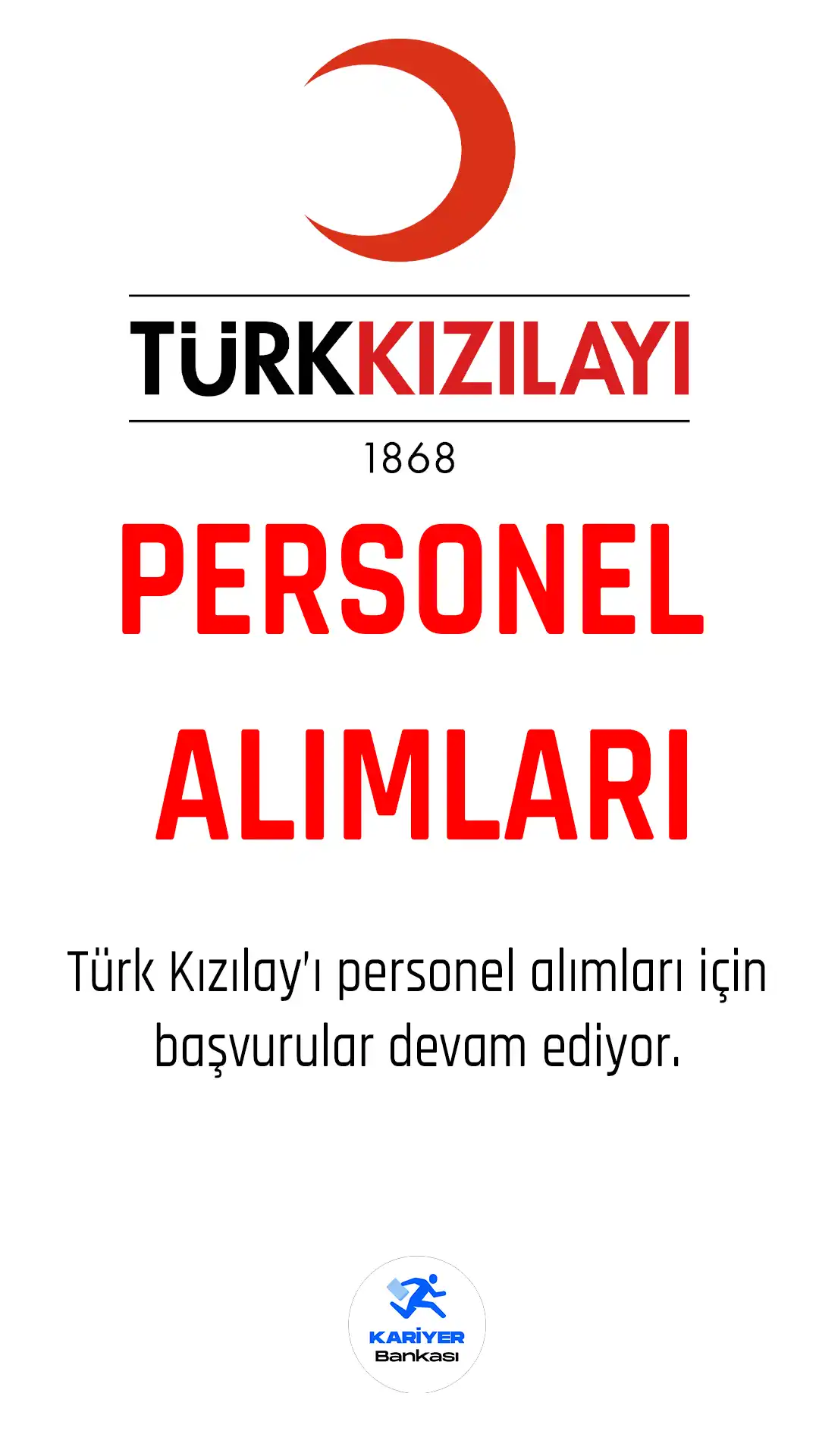 Türk kızılay personel alımları için başvuru işlemleri sürüyor.
