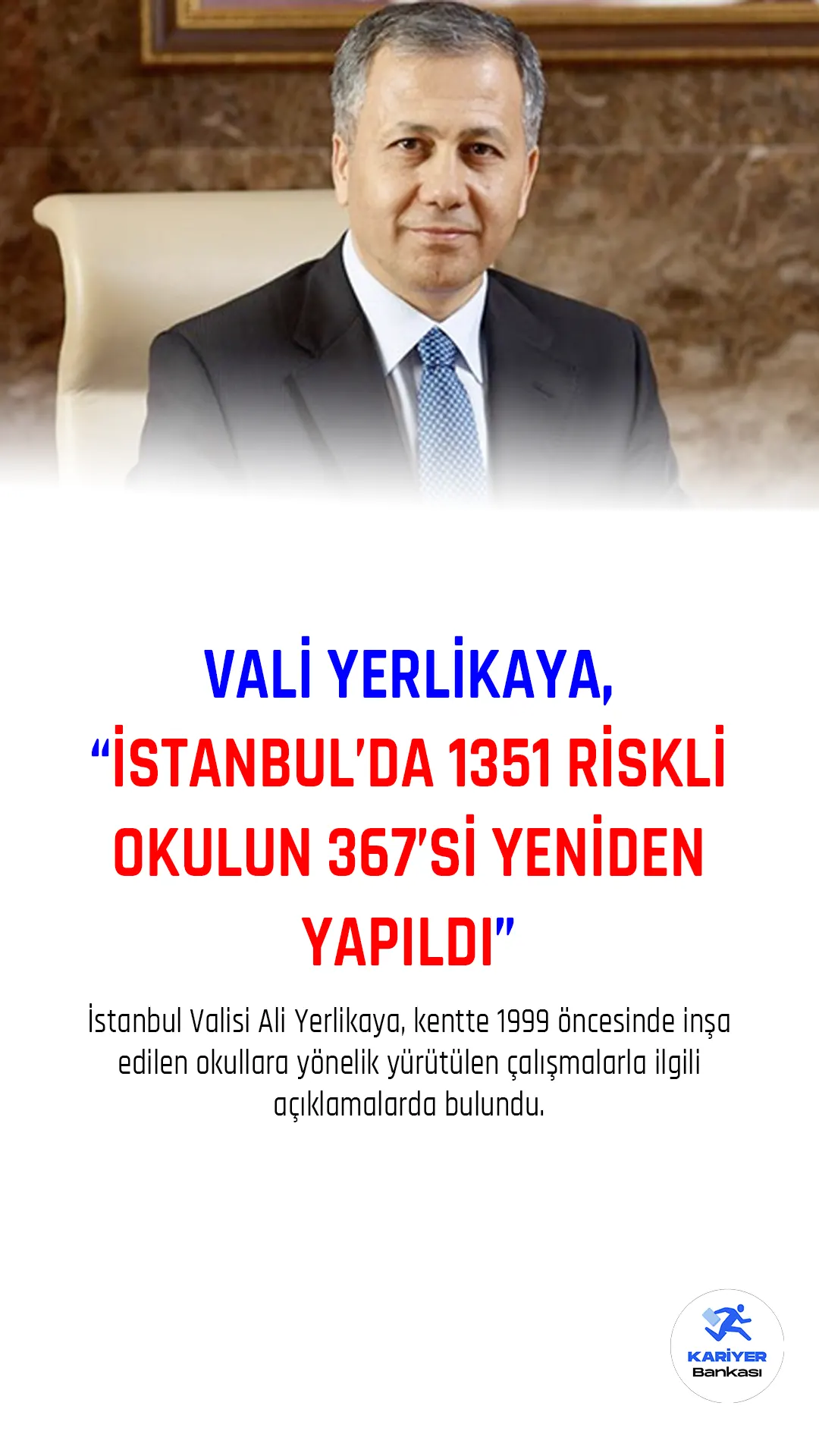 İstanbul Valisi Ali Yerlikaya, kentte 1999 öncesinde inşa edilen okullara yönelik yürütülen çalışmalarla ilgili açıklamalarda bulundu.