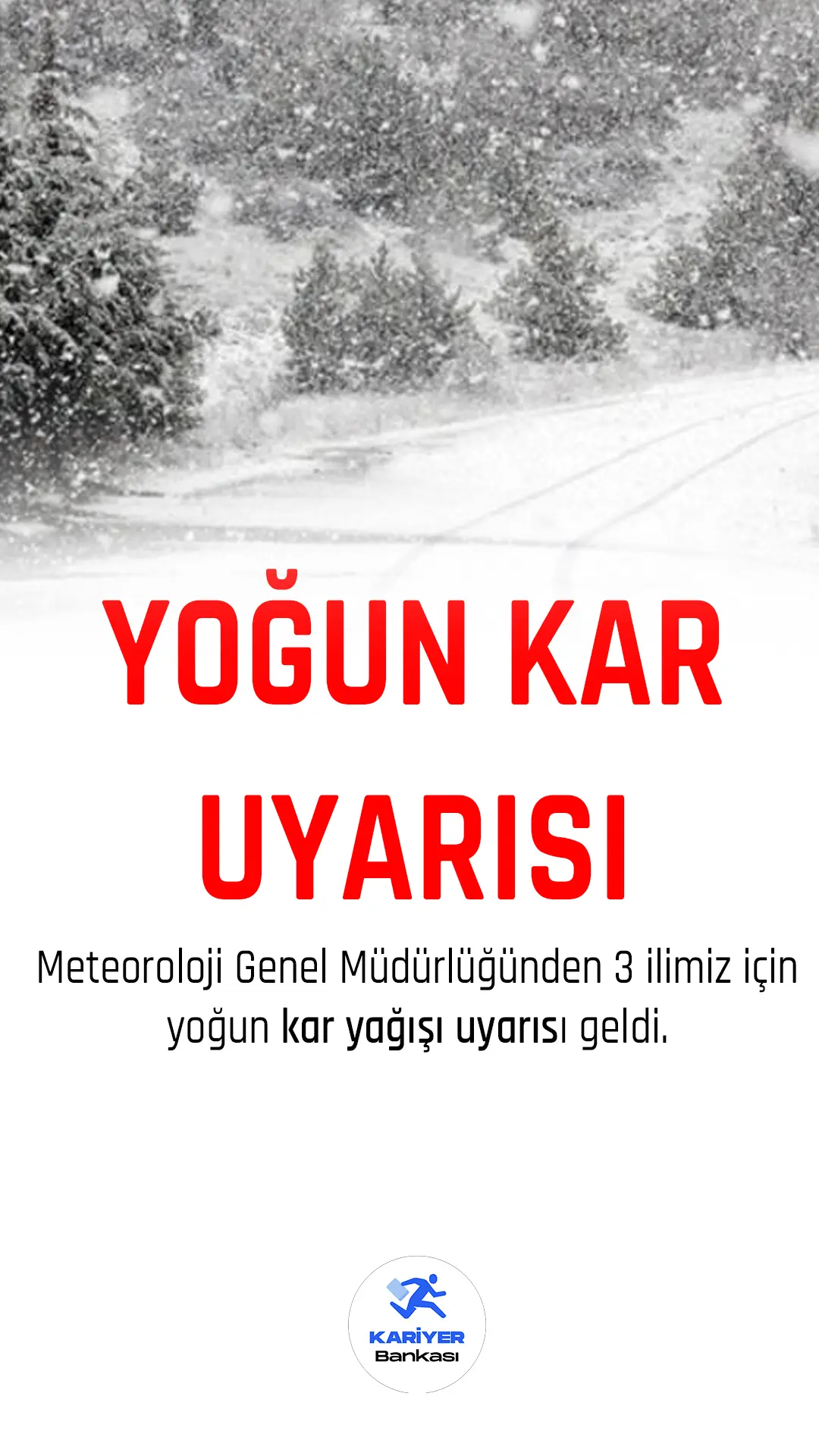 Meteoroloji Genel Müdürlüğünden kar yağışı uyarısı geldi.
