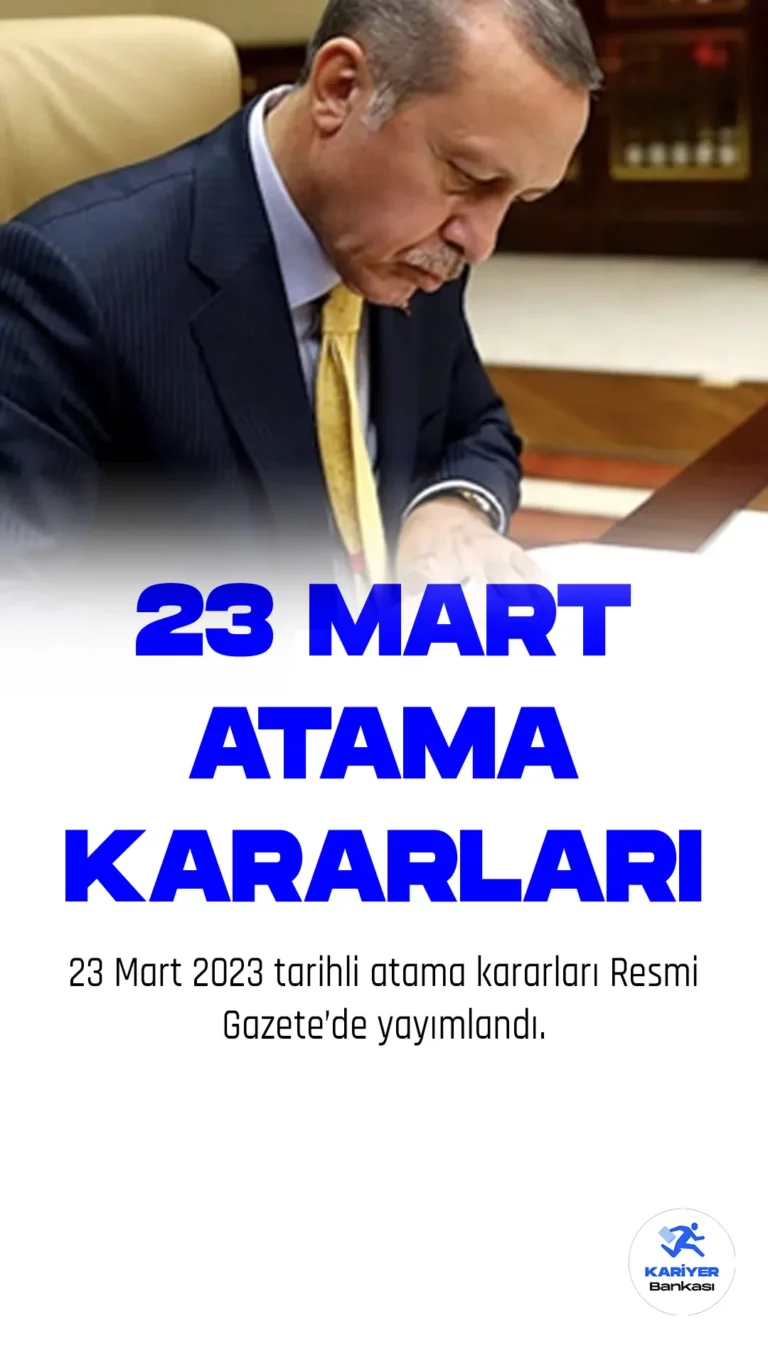 Cumhurbaşkanı Recep Tayyip Erdoğan tarafından imzalanan 23 Mart atama kararları Resmi Gazete'de yayımlandı. Yayımlanan kararlarda Enerji ve Tabii Kaynaklar Bakanlığına, Türkiye Elektromekanik Sanayi A.Ş., Türkiye Elektrik İletim A.Ş. ve Karayolları Genel Müdürlüğü'ne atamalar yapılmıştır.