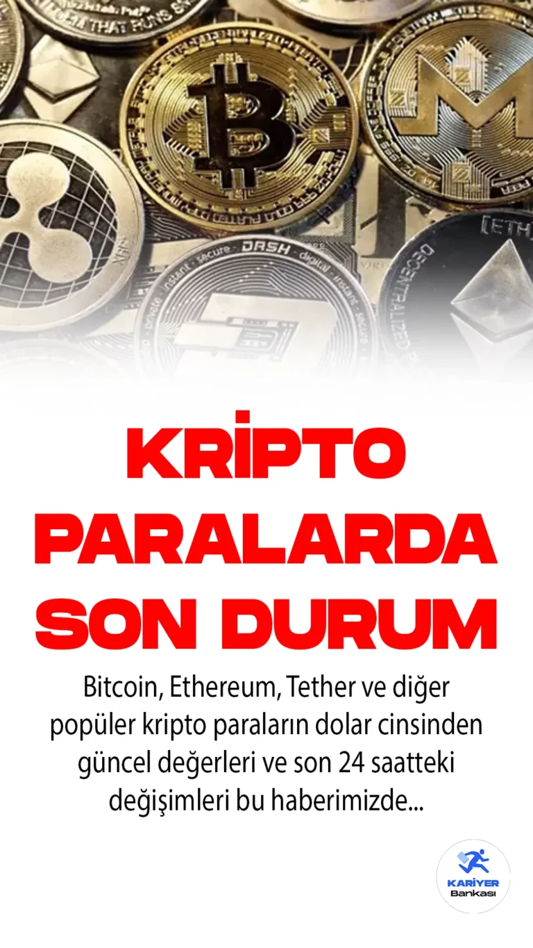 Bitcoin, Ethereum, Tether ve diğer popüler kripto paraların dolar cinsinden güncel değerleri ve son 24 saatteki değişimleri bu haberimizde...