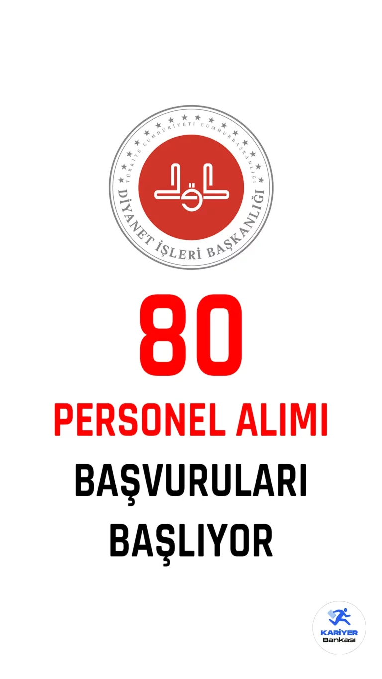 Diyanet İşleri Başkanlığı personel alımı başvuruları başlıyor.