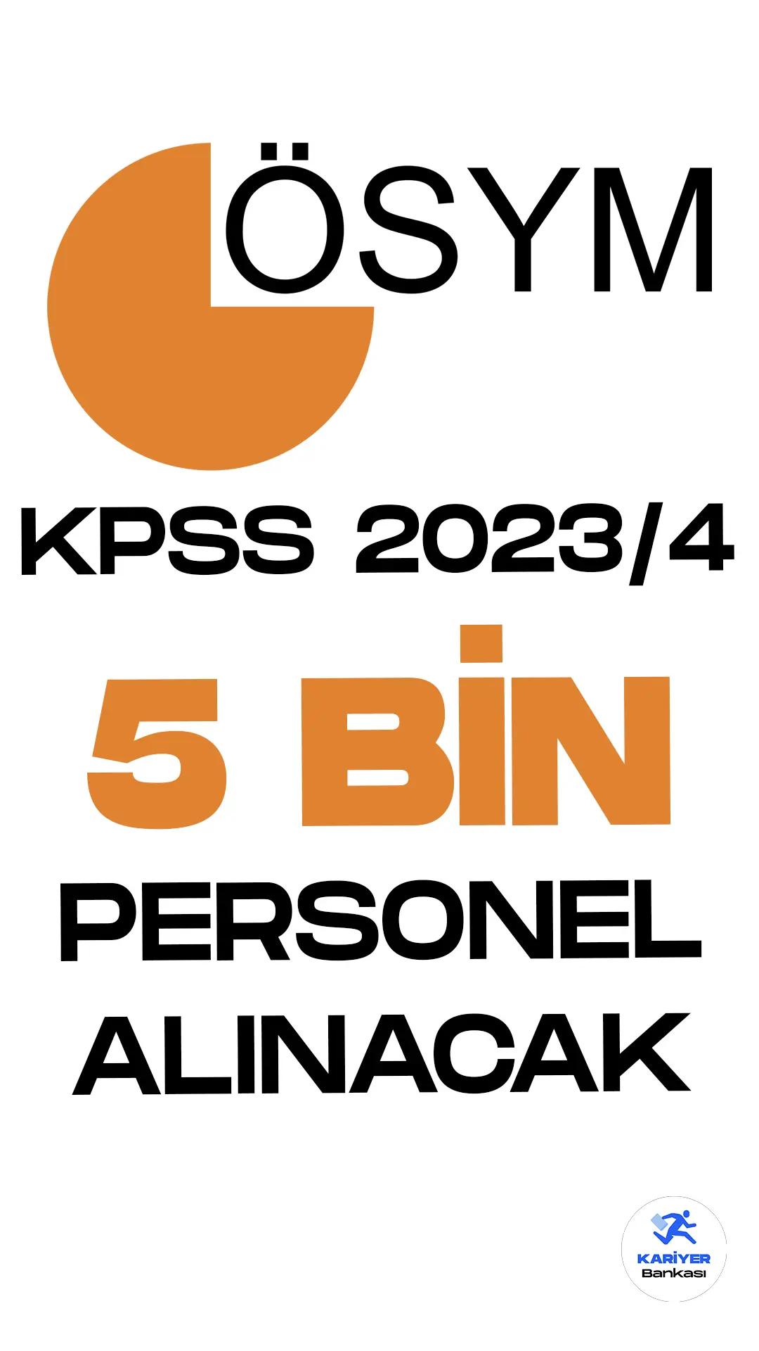 KPSS 2023 4 ile 5 bin personel alımı yapılacak.
