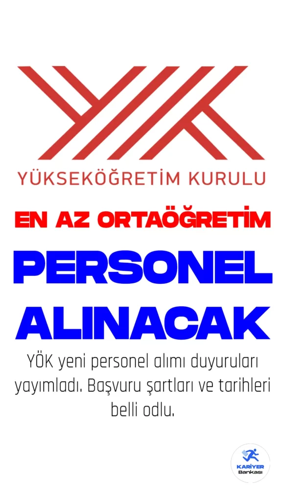 YÖK 40 Personel Alımı Yapacak