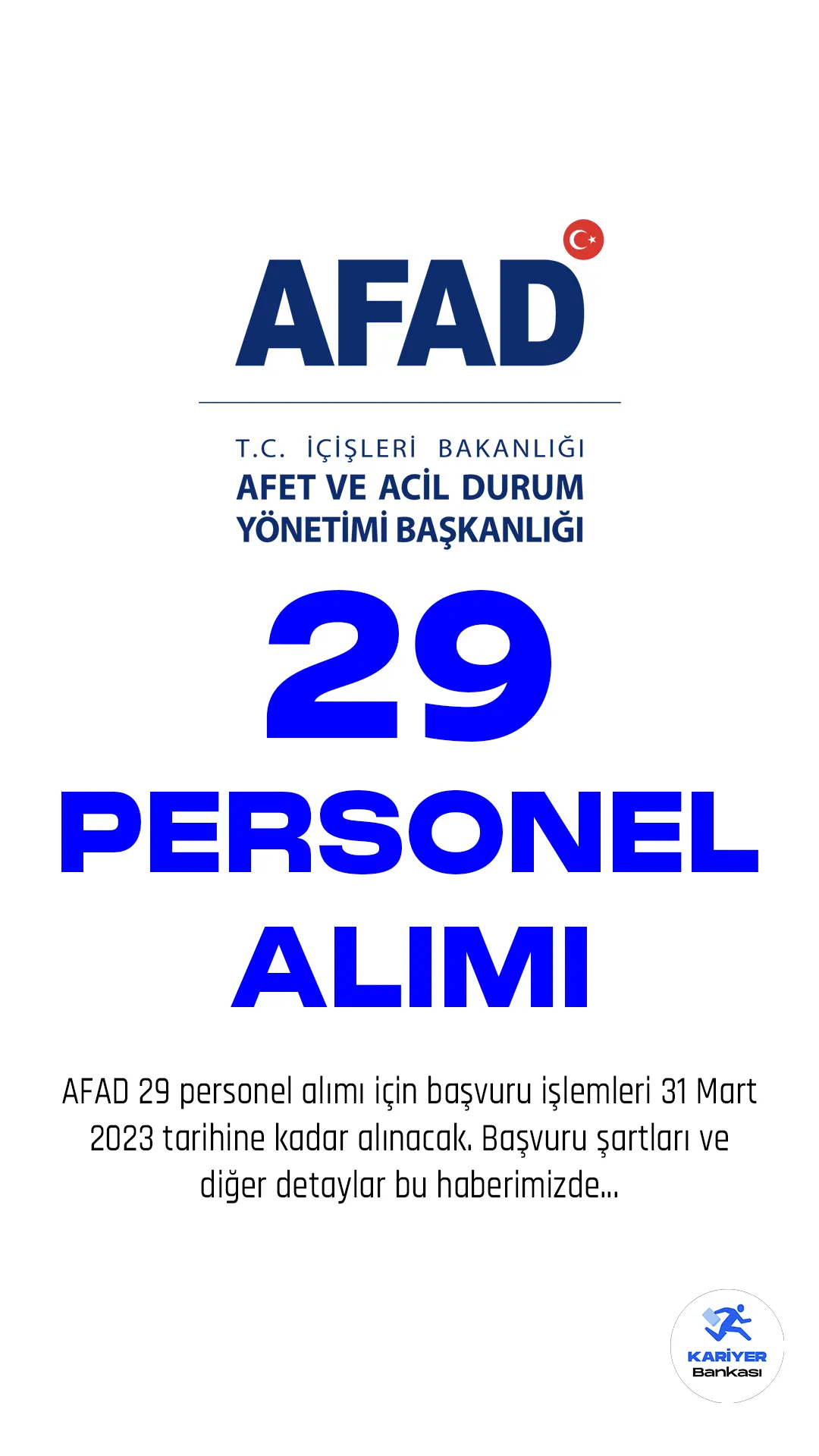 AFAD 29 personel alımı için başvuru işlemleri 31 Mart 2023 tarihine kadar alınacak. Başvuru şartları ve diğer detaylar bu haberimizde...
