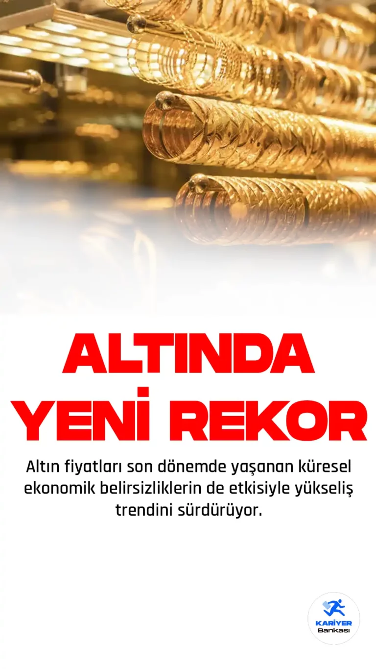 Altın Fiyatları Rekor Kırdı! İşte Son Dakika Gelişmeleri
