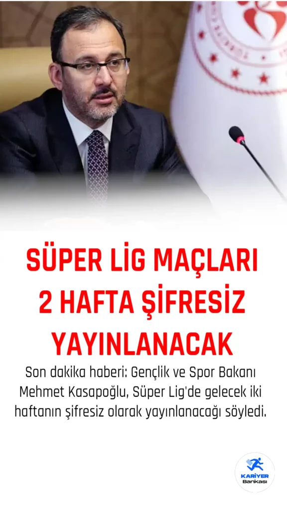 Süper Lig İki Hafta Şifresiz Yayınlanacak