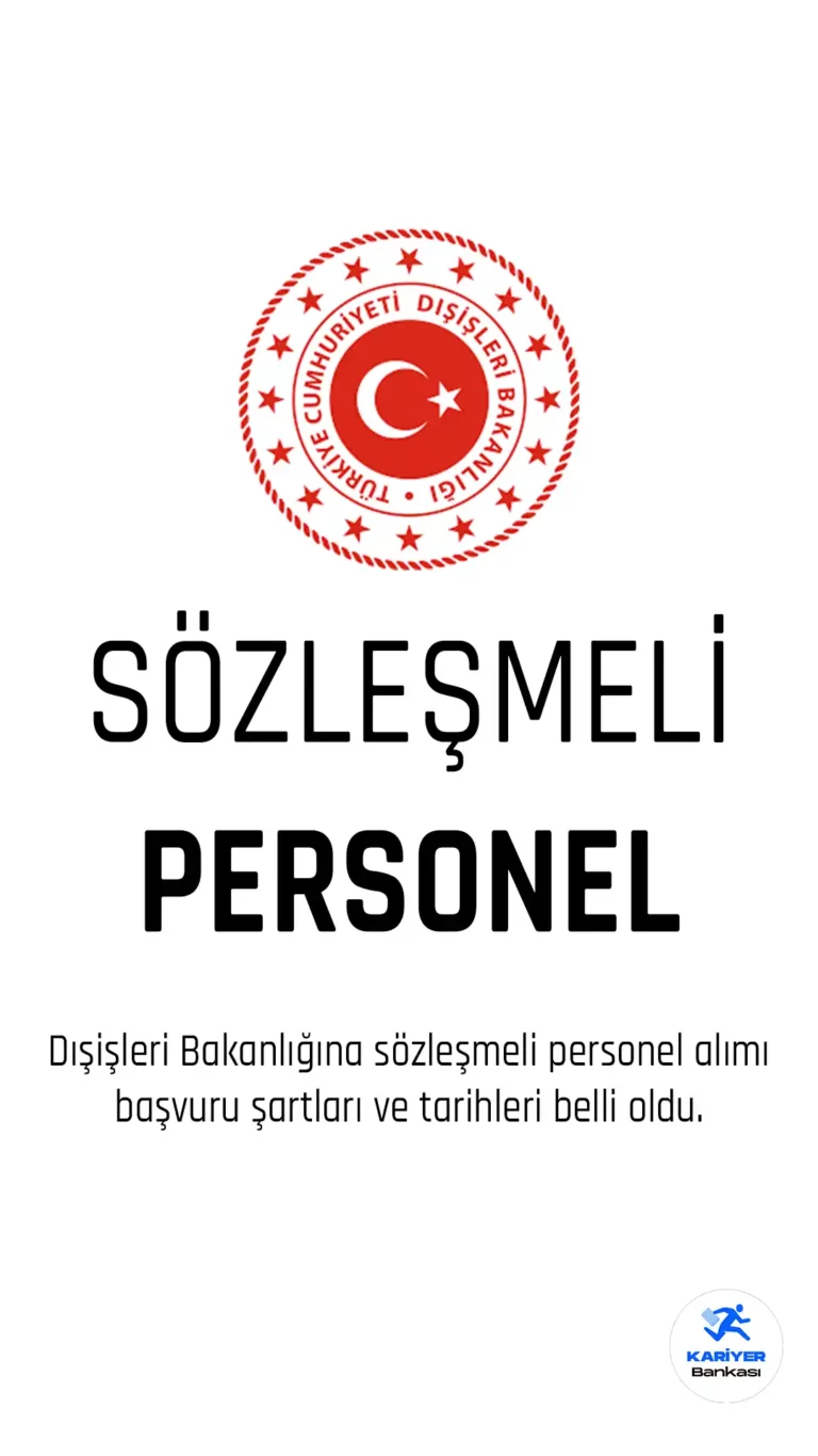 Dışişleri Bakanlığı Sözleşmeli Bilişim Personeli Alacak