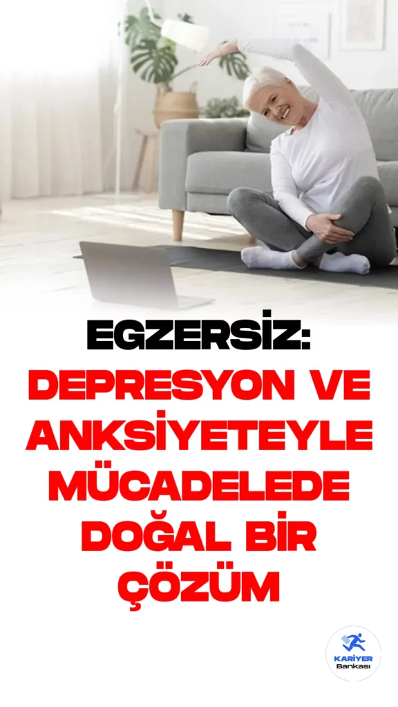 Egzersiz: Depresyon ve Anksiyeteyle Mücadelede Doğal Bir Çözüm