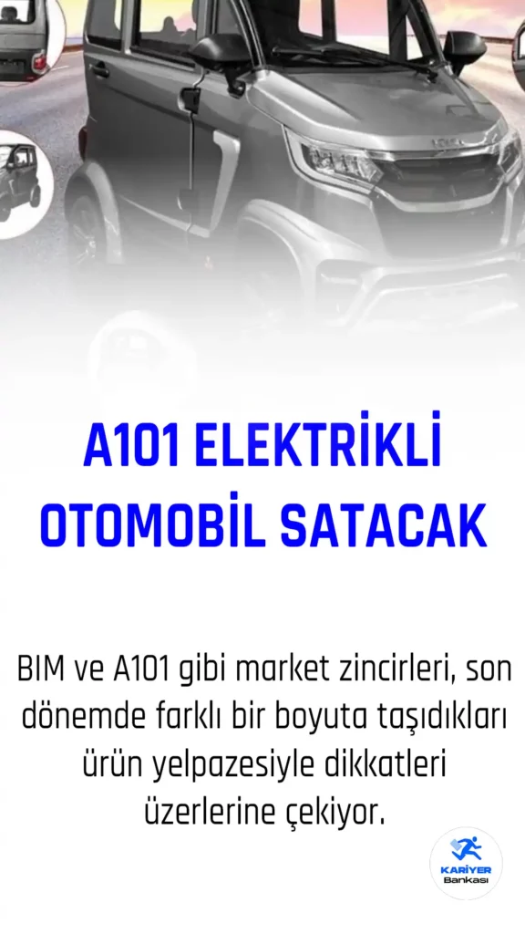 A101, Karavan ve Tekneden Sonra Elektrikli Otomobil Satışına Başladı