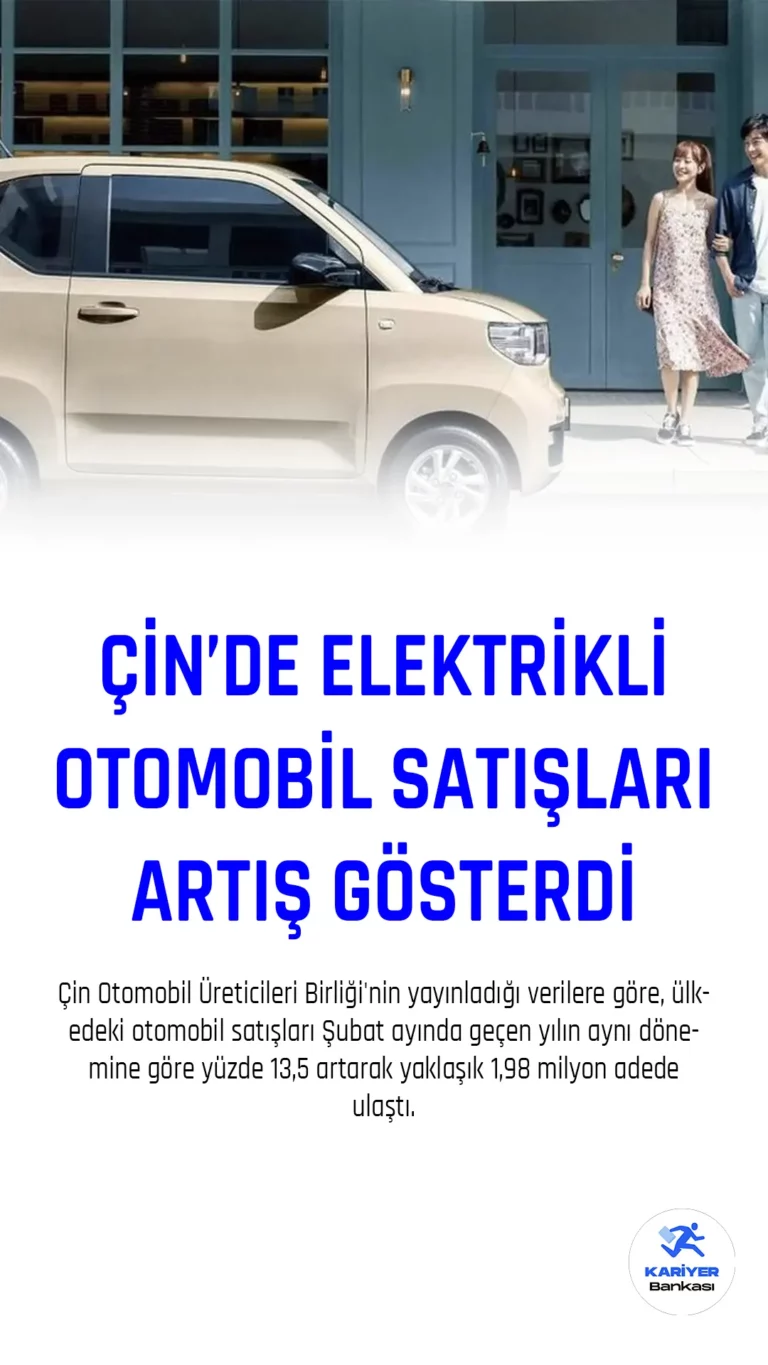 Çin Otomobil Üreticileri Birliği'nin yayınladığı verilere göre, ülkedeki otomobil satışları Şubat ayında geçen yılın aynı dönemine göre yüzde 13,5 artarak yaklaşık 1,98 milyon adede ulaştı.