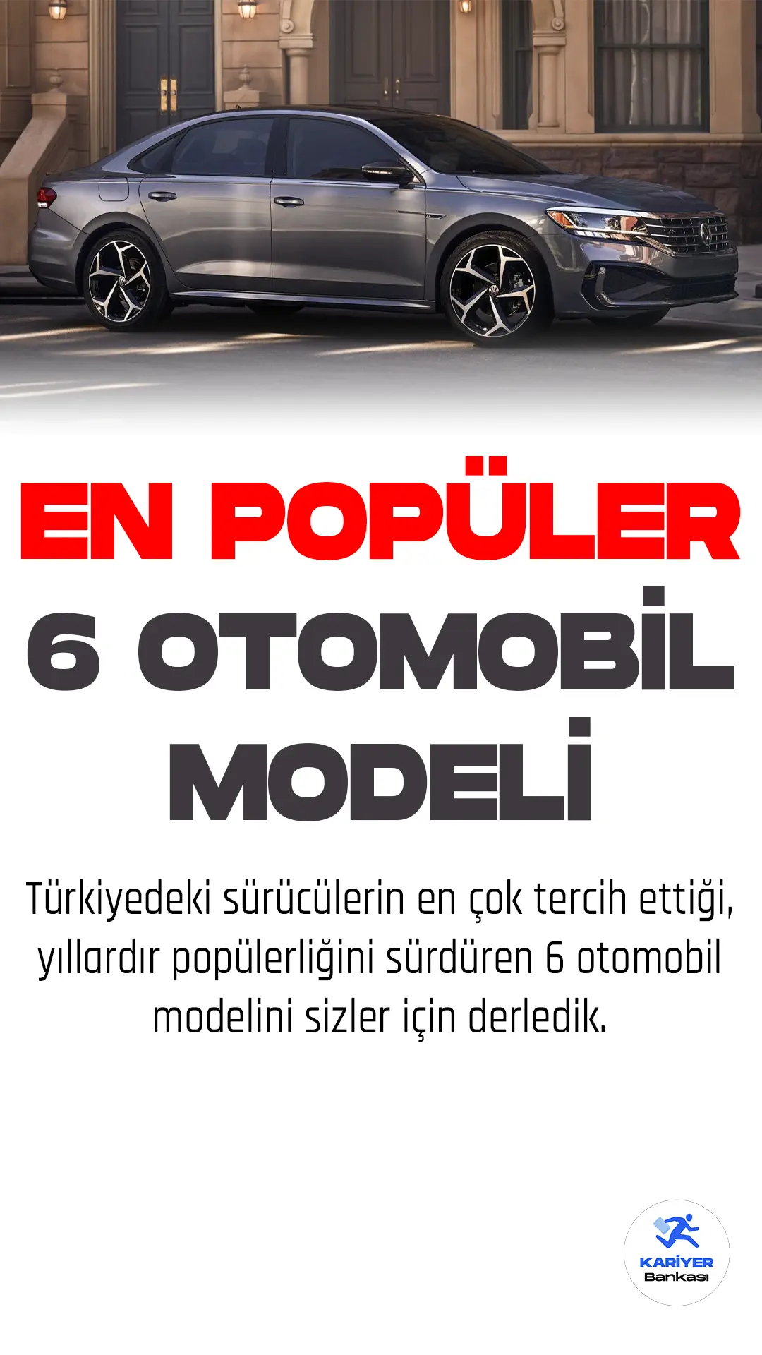Türkiye'deki en popüler 6 otomobil modeli bu haberimizde.